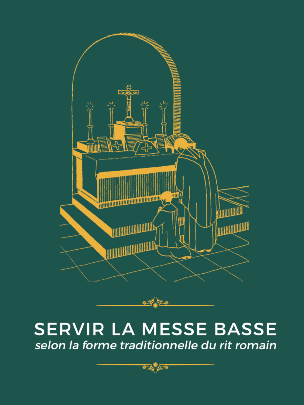 SERVIR LA MESSE BASSE - Librairie De La FSSP