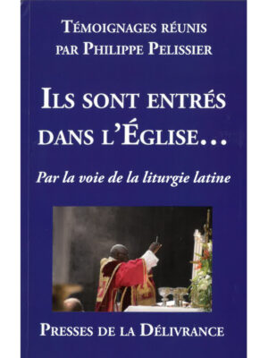 Ils sont entrés dans l'Église...