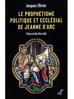 Le prophétisme politique et ecclésial de Jeanne d'Arc