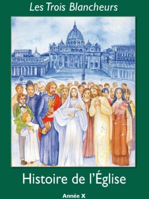 ANNEE X - L'histoire de l'Église